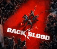 喋血复仇Back 4 Blood 1.0.1 正式版（暂未上线）